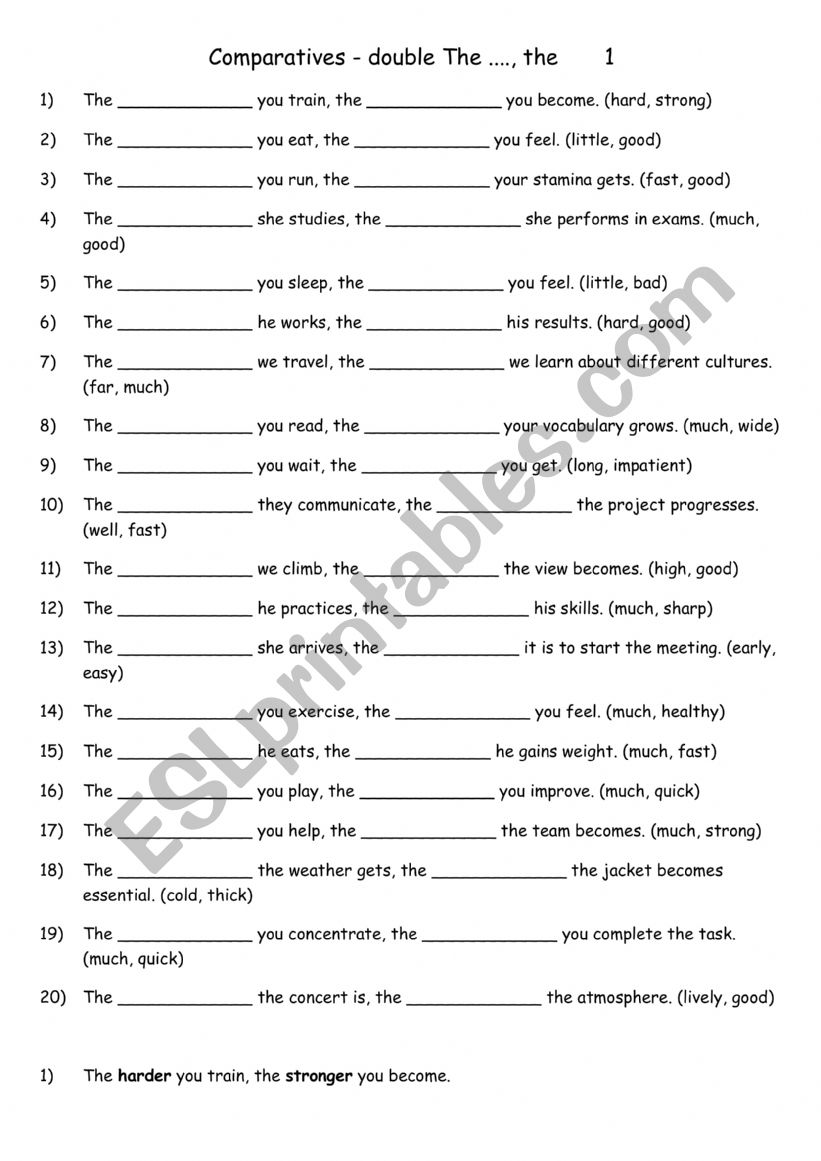 Double comparatives The ...., the       1