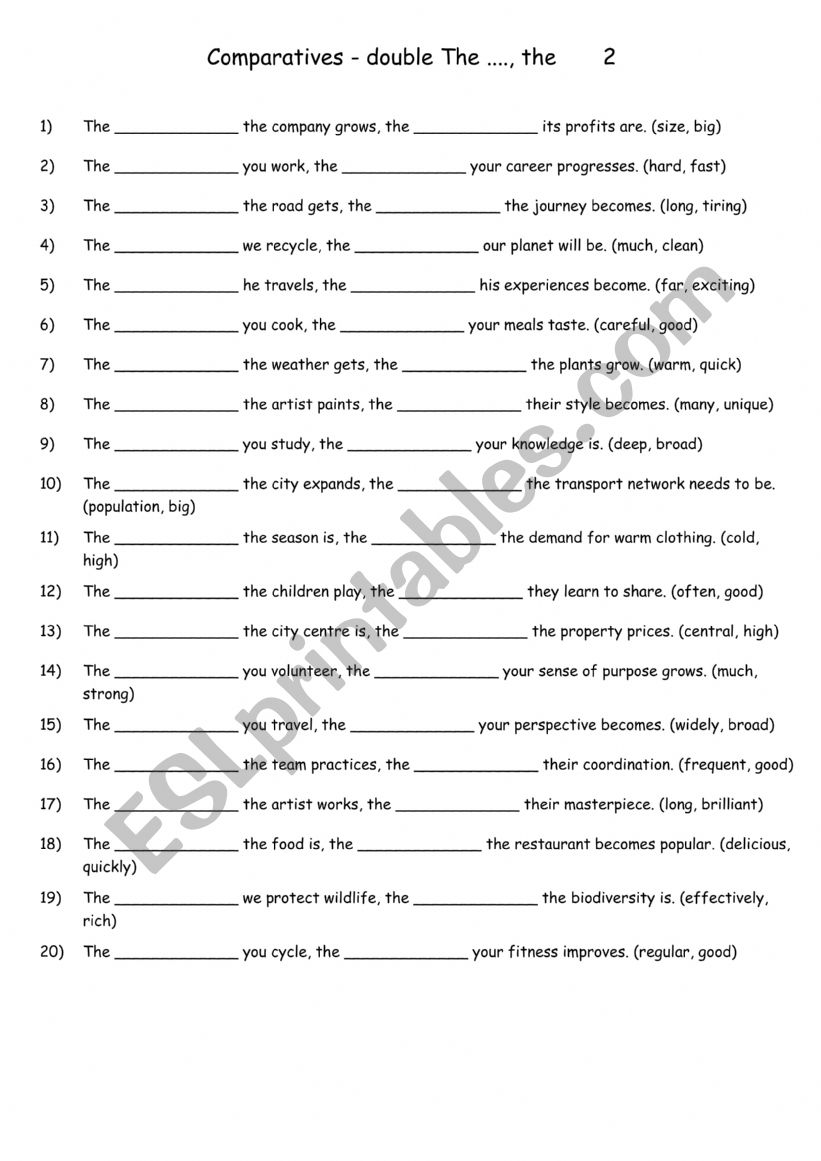 Comparatives - double The ...., the      2