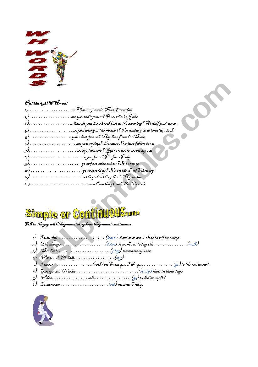 WH WORDS, SIMPLE OR CONTINUOUS, PERSONAL PRONOUNS, POSSESSIVE ADJECTIVES