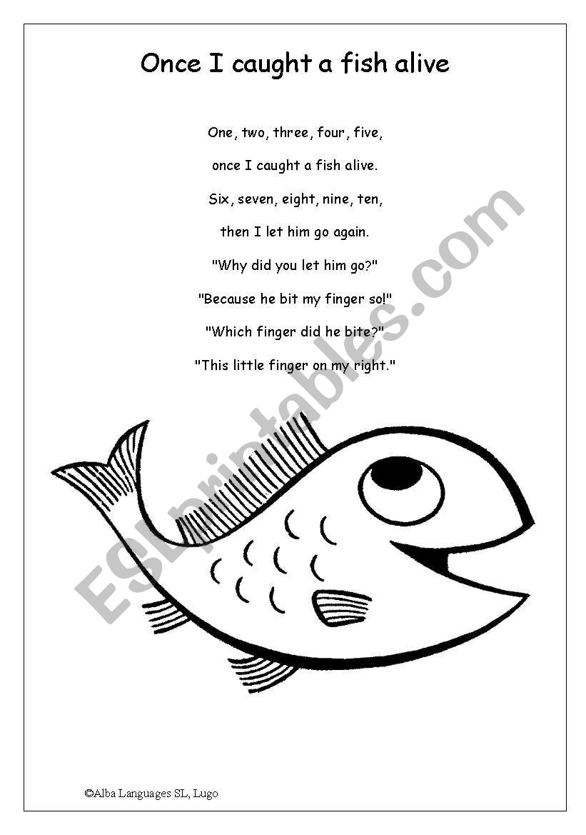 Once I caught a fish alive ESL worksheet by Neal