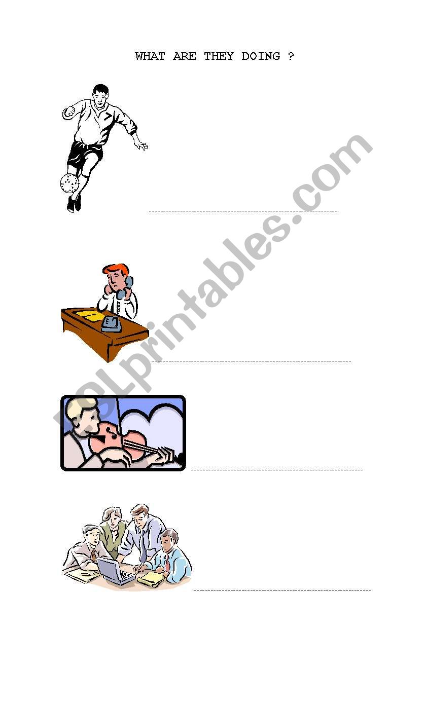 WHAT ARE THEY DOING ? worksheet