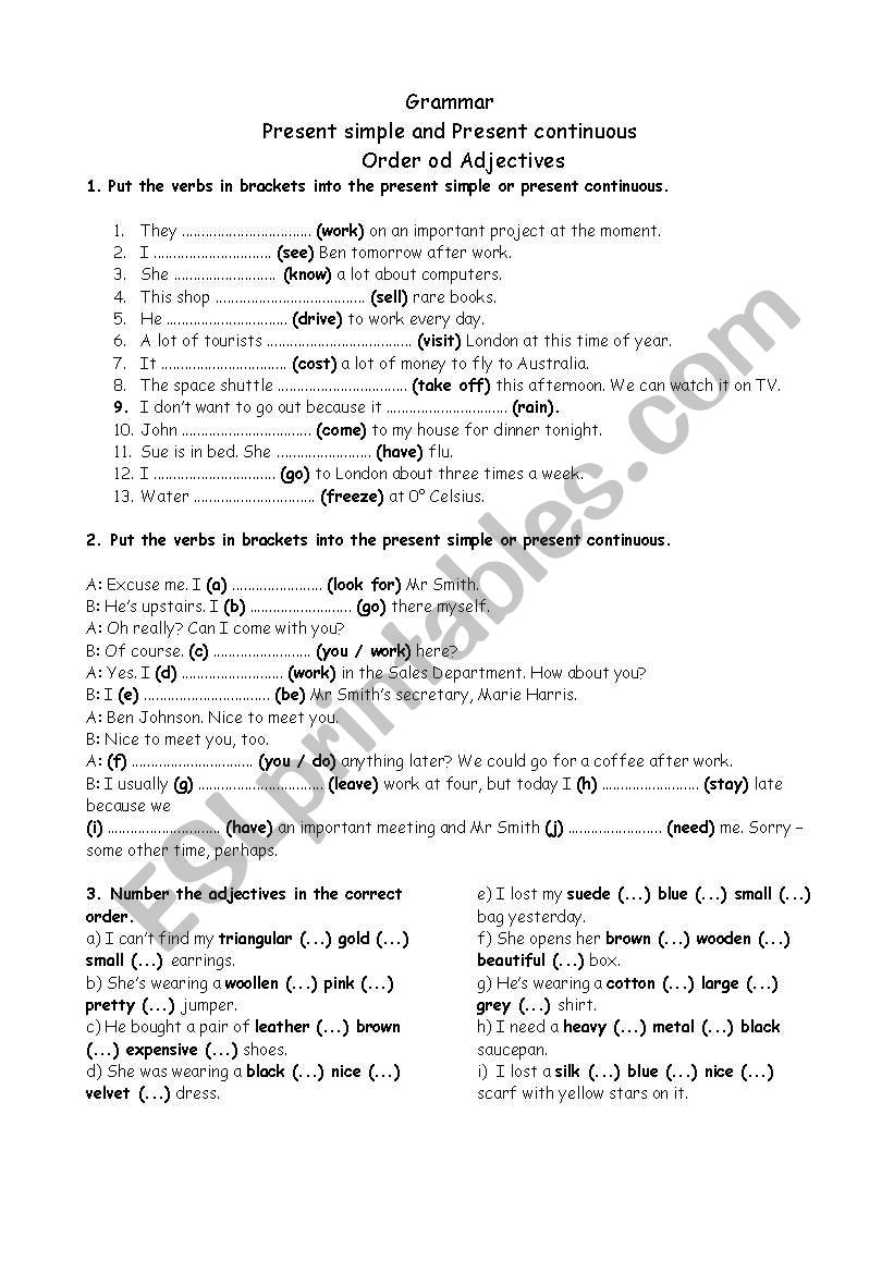 Present Simple vs. Continuous and Order of Adjectives exercises