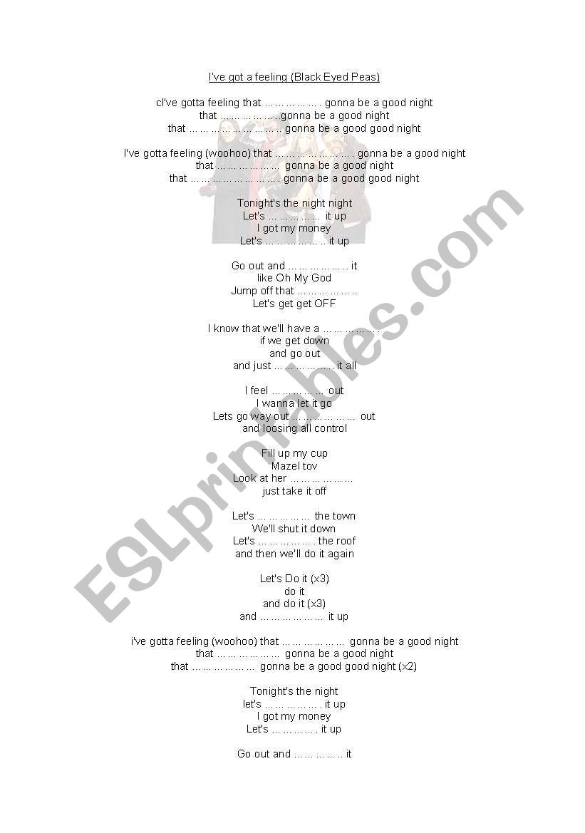 English worksheets: I´ve got a feeling (Black eyed peas)