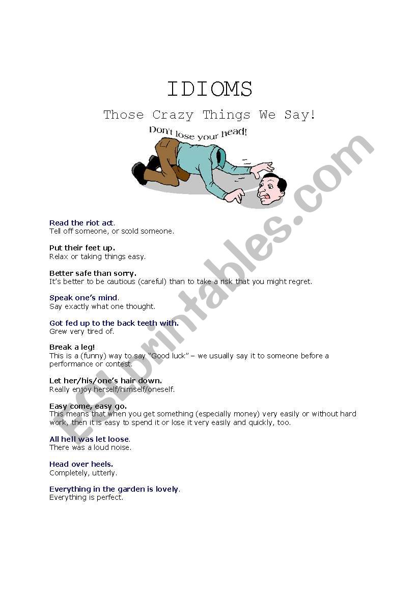 IDIOMS : Those Crazy Things We Say!