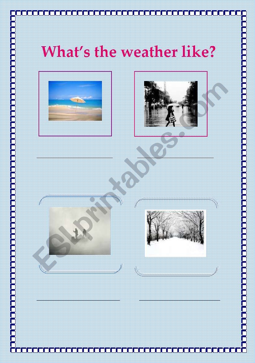 Whats the weather like? worksheet