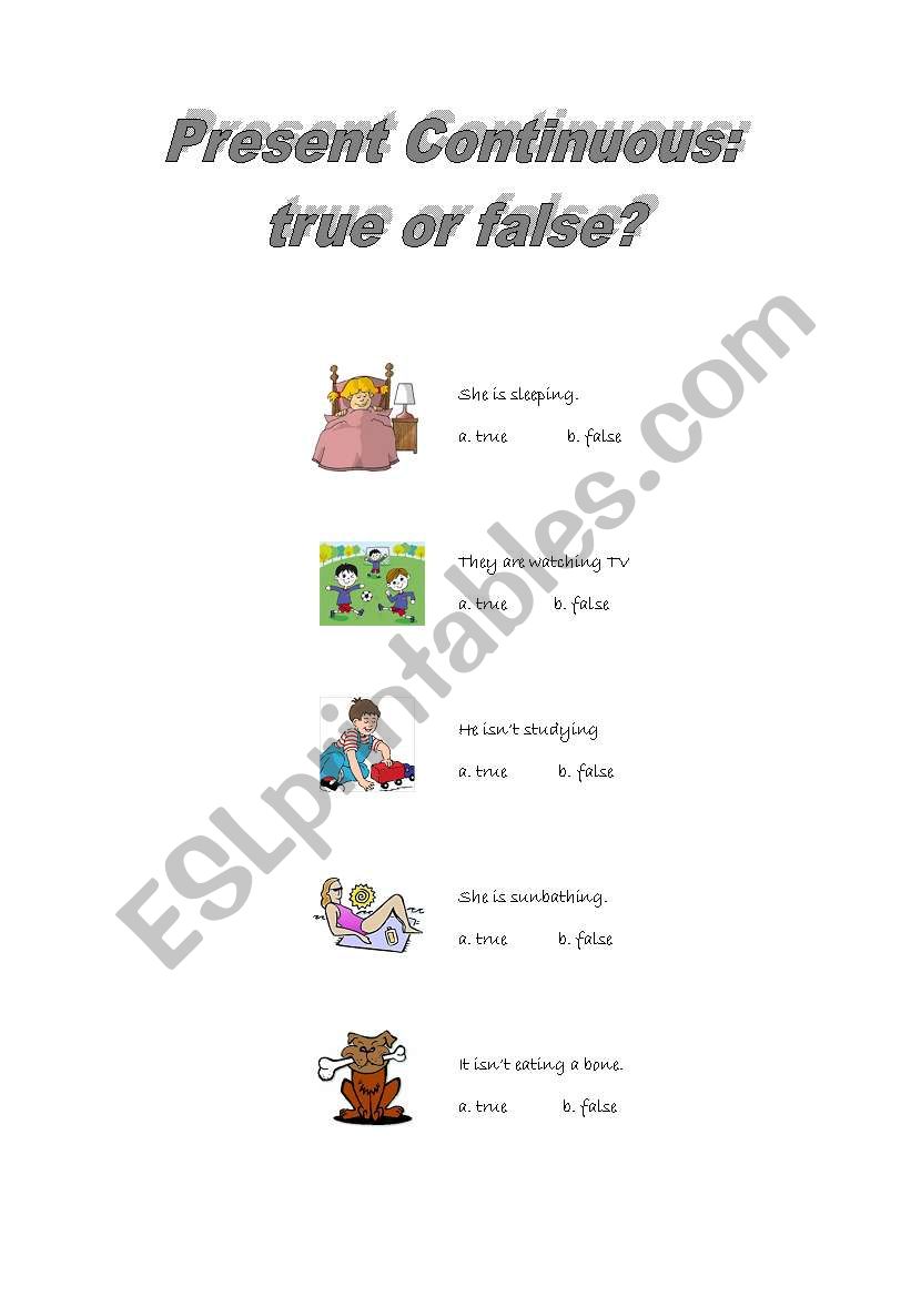 Present continuous: true or false?