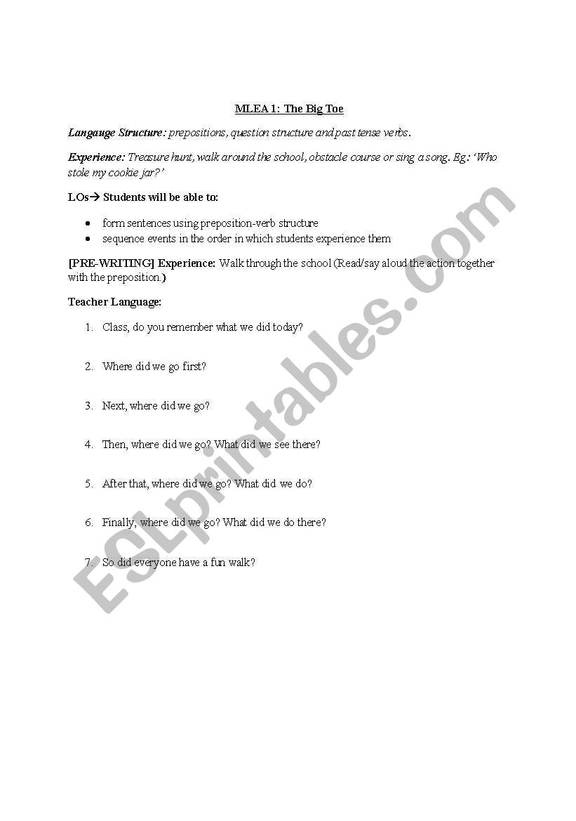 Teaching prepositions, question structure and past tense verbs.