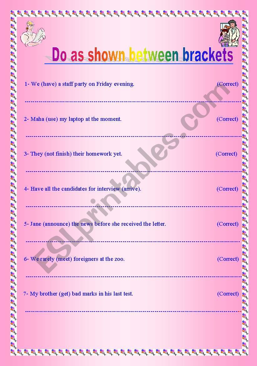 Do as shown between brackets worksheet