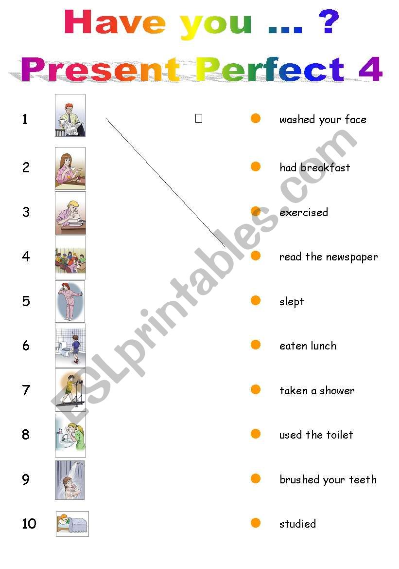 have you - present perfect 4 worksheet