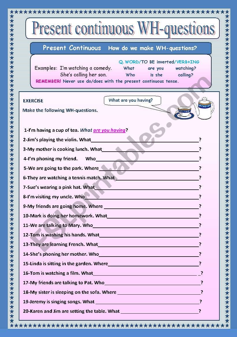 Present Continuous WH Questions ESL Worksheet By Traute