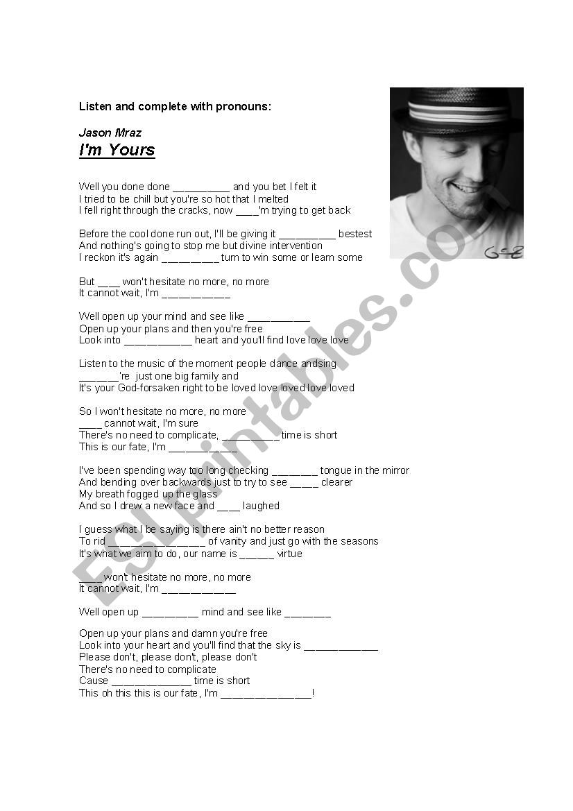 Song Worksheet: I'm Yours by Jason Mraz  Coordinate adjectives, Linking  verbs, Prepositional phrases