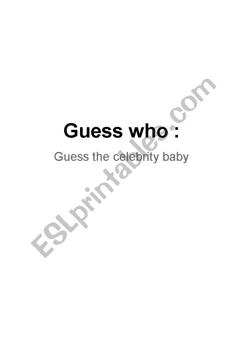 Guess who : Guess the celebrity baby