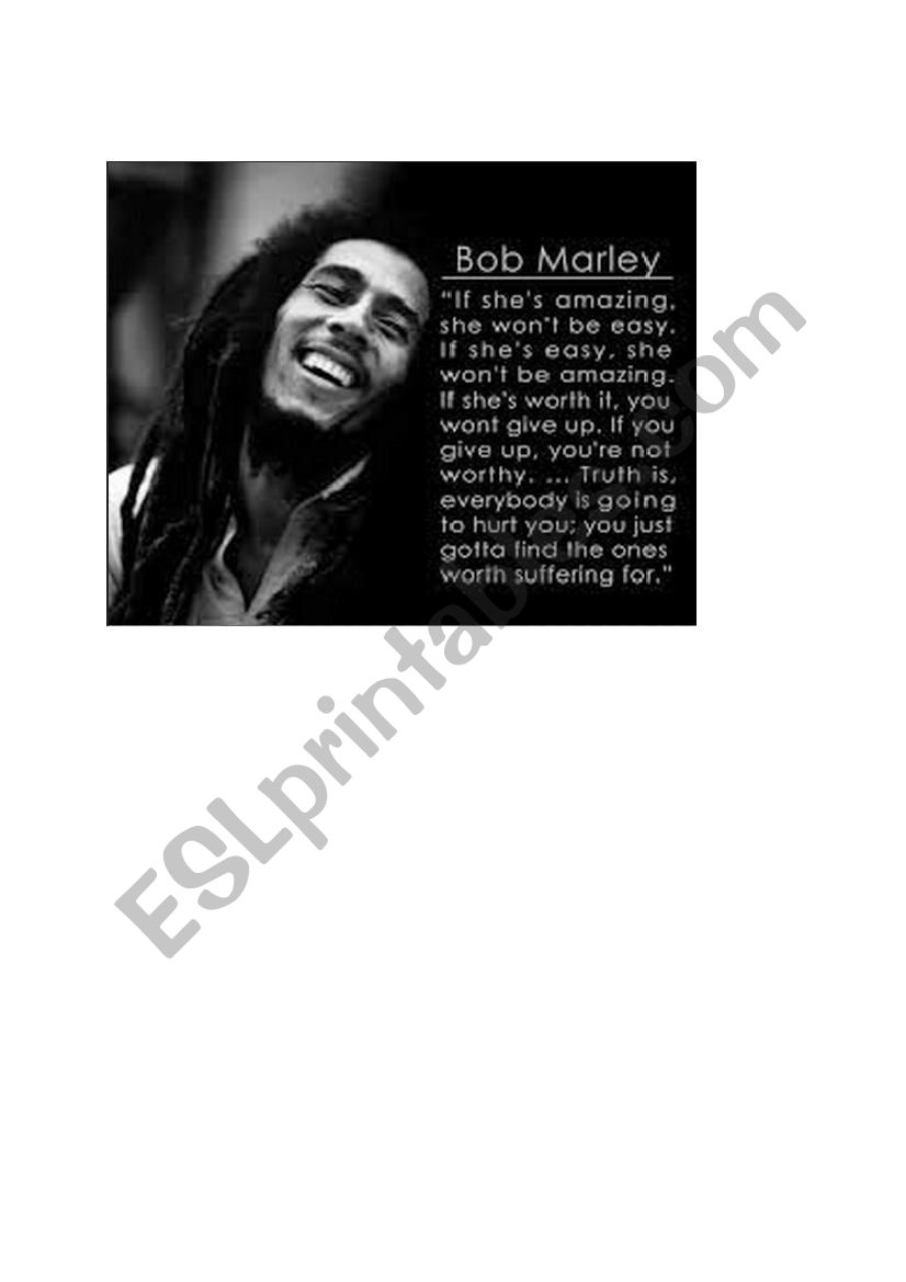 Bob Marley´s wise words - ESL worksheet by Capamerica3_