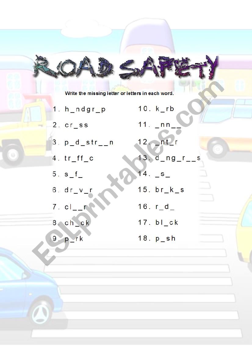 road safety 3 the missing letters with answers esl worksheet by floor06