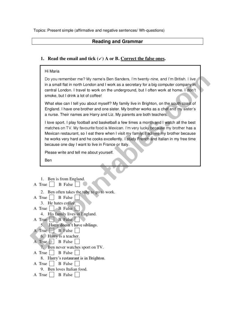 Present Simple (affirmative sentences, negative sentences and WH-questions)